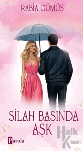 Silah Başında Aşk (Ciltli) - Halkkitabevi