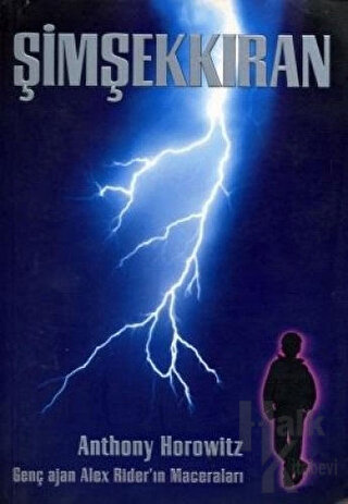 Şimşekkıran Genç Ajan Alex Rider’ın Maceraları Alex Rider Serisi - 1