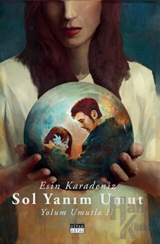 Sol Yanım Umut - Yolum Umutla 2