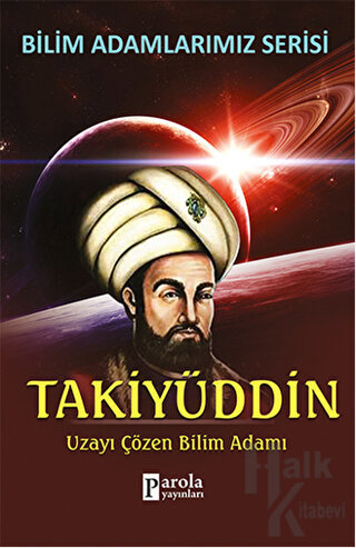 Takiyüddin - Bilim Adamlarımız Serisi - Halkkitabevi