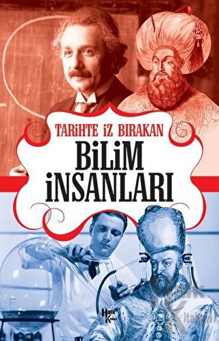 Tarihte İz Bırakan Bilim İnsanları
