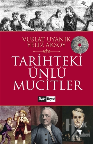 Tarihteki Ünlü Mucitler - Halkkitabevi