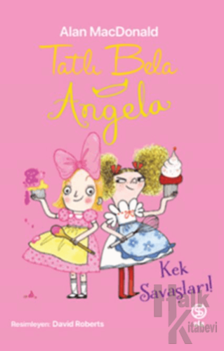 Tatlı Bela Angela - Kek Savaşları