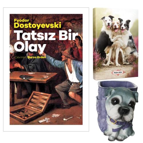 Tatsız Bir Olay - Fyodor Dostoyevski ve Dekoratif Köpek Kalemlik - Neşeli Dostlar Planlama Defteri