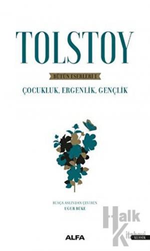 Tolstoy - Bütün Eserleri 1