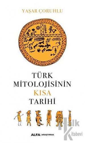 Türk Mitolojisinin Kısa Tarihi