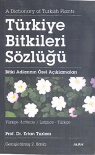 Türkiye Bitkiler Sözlüğü Türkçe-Latince / Latince-Türkçe