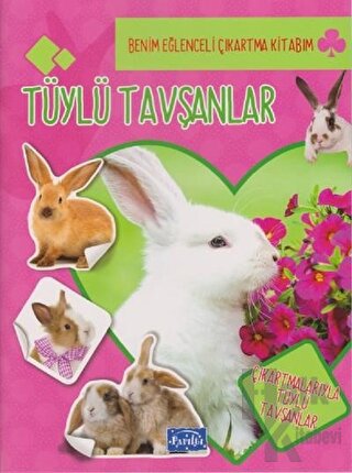 Tüylü Tavşanlar - Benim Eğlenceli Çıkartma Kitabım - Halkkitabevi