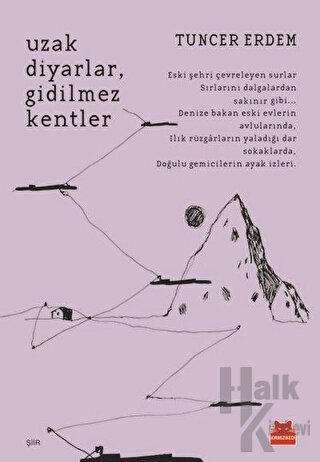 Uzak Diyarlar, Gidilmez Kentler - Halkkitabevi