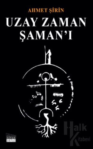 Uzay Zaman Şaman’ı