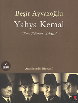 Yahya Kemal: Eve Dönen Adam - Halkkitabevi