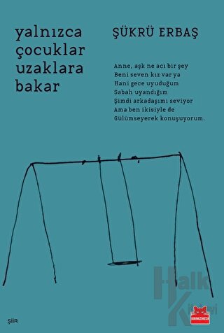 Yalnızca Çocuklar Uzaklara Bakar - Halkkitabevi