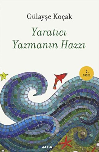 Yaratıcı Yazmanın Hazzı