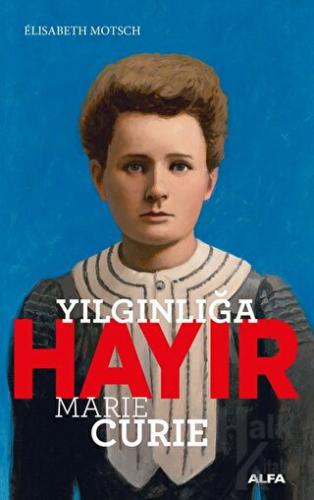 Yılgınlığa Hayır - Marie Curie - Halkkitabevi