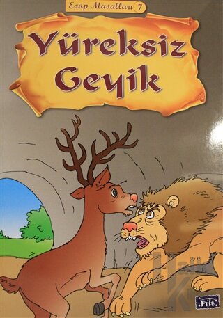 Yüreksiz Geyik - Ezop Masalları 7