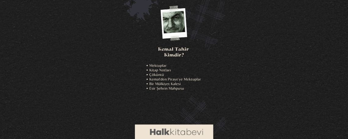 Kemal Tahir Kimdir?